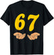 Funny Six Seven 6 7 Meme Hands Gen Alpha Slang T-Shirt - T-Shirt | Black