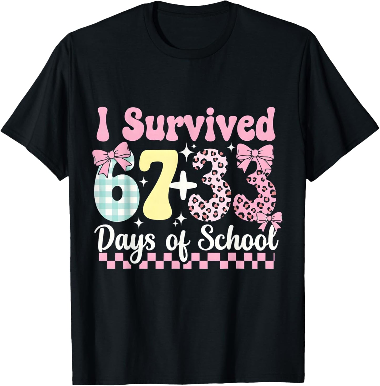 I Survived 67 33 Days of School Funny Teacher Student T-Shirt - T-Shirt | Black