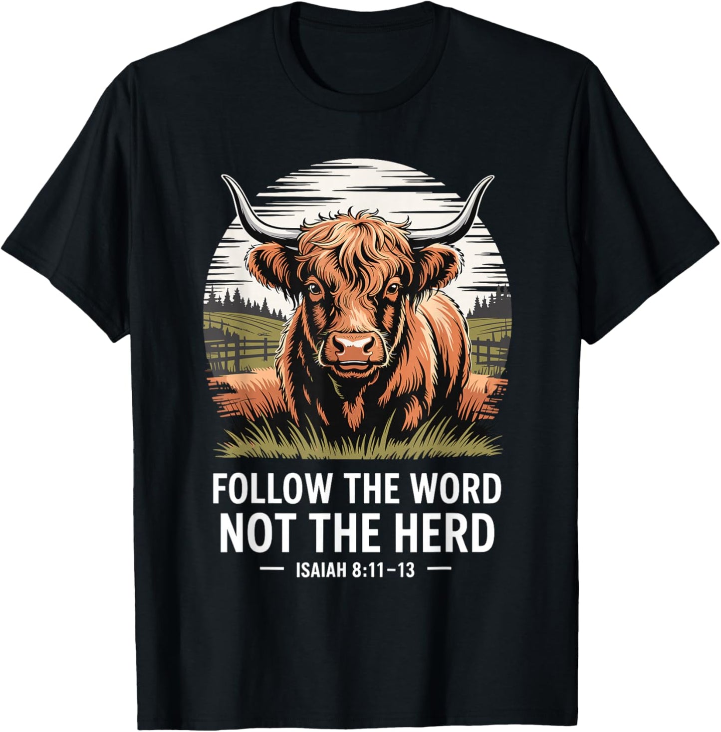 Follow The Word Not The Herd Christian Cow Bible Verse T-Shirt - T-Shirt | Black