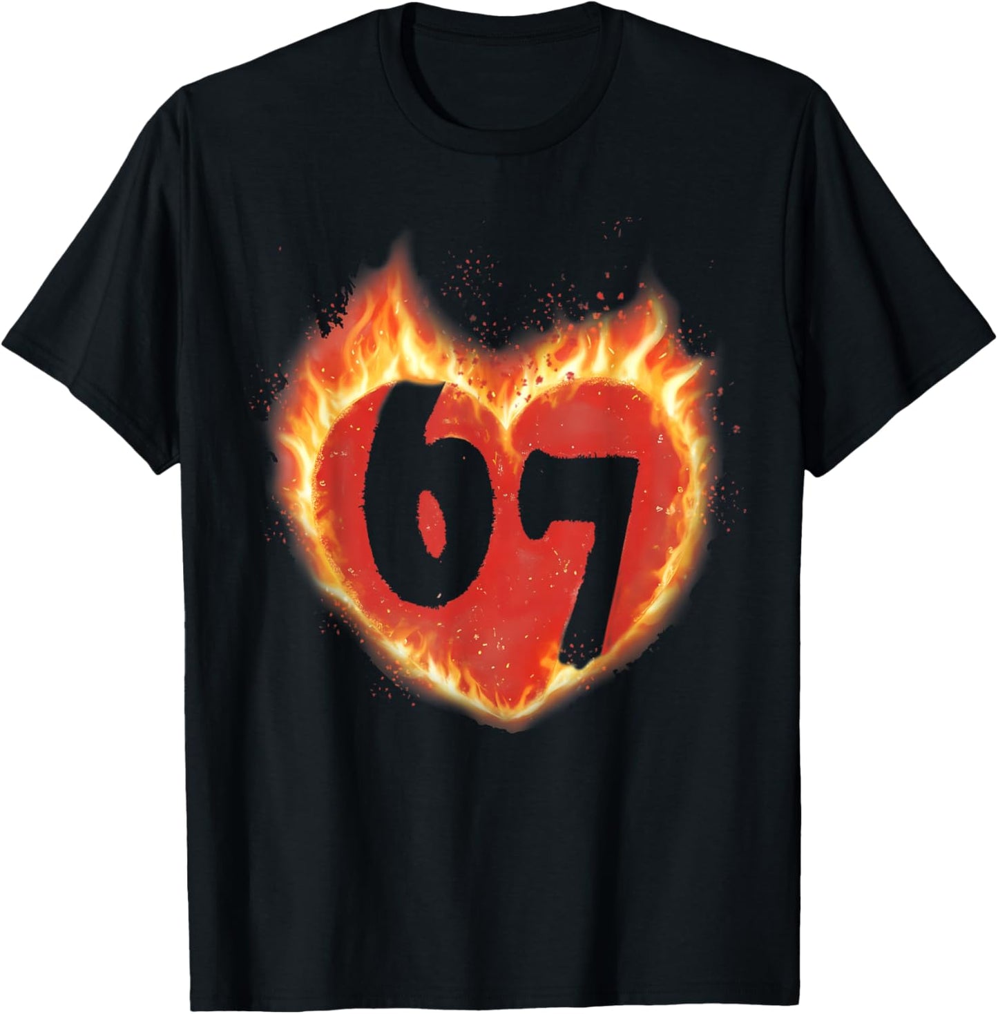 Fire Six Seven Valentine Meme 67 Heart Couple Lover Gifts T-Shirt - T-Shirt | Black