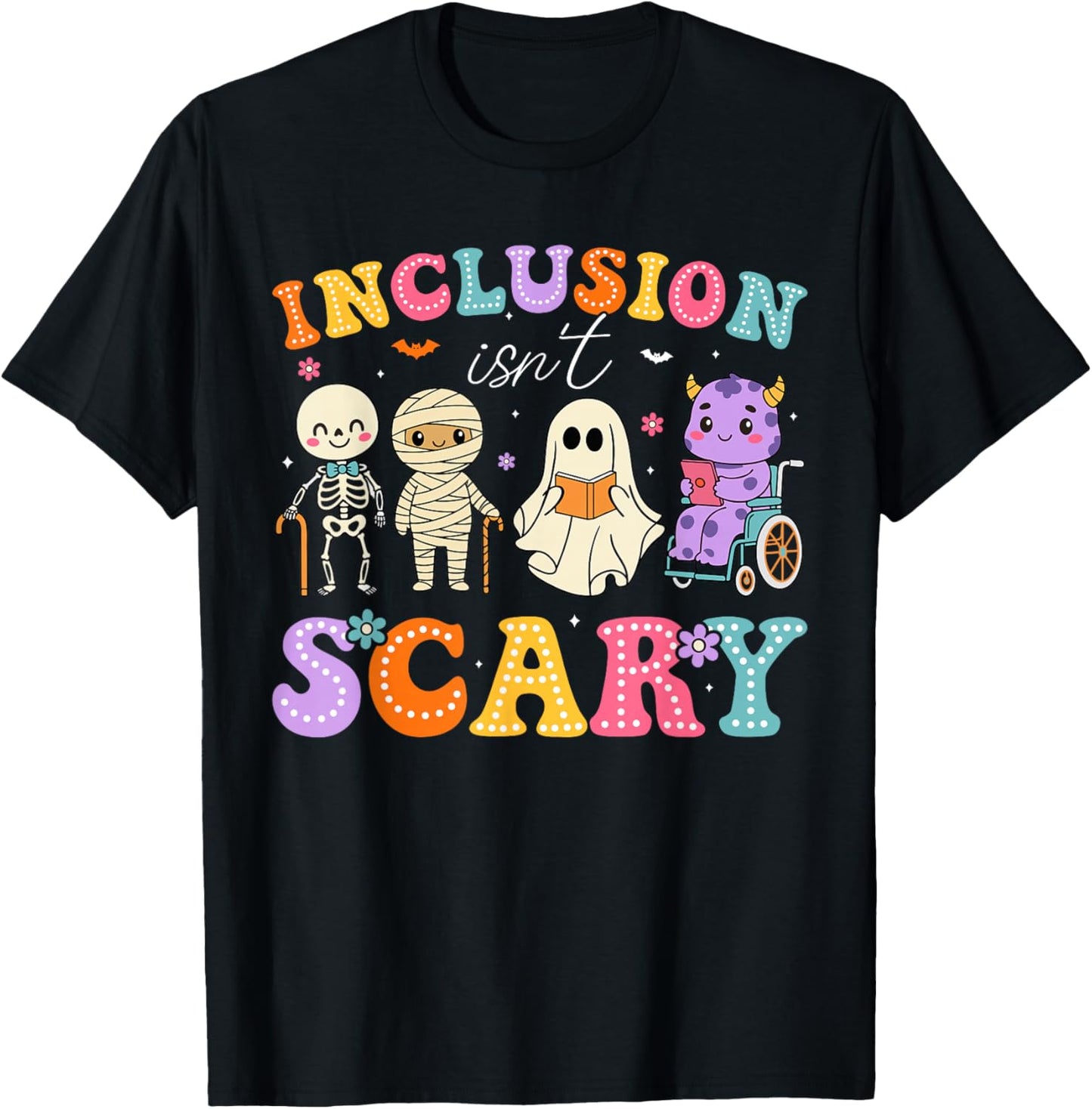 Inclusion Isn't Scary Ghost Funny Halloween SLP Sped Teacher T-Shirt - T-Shirt | Black