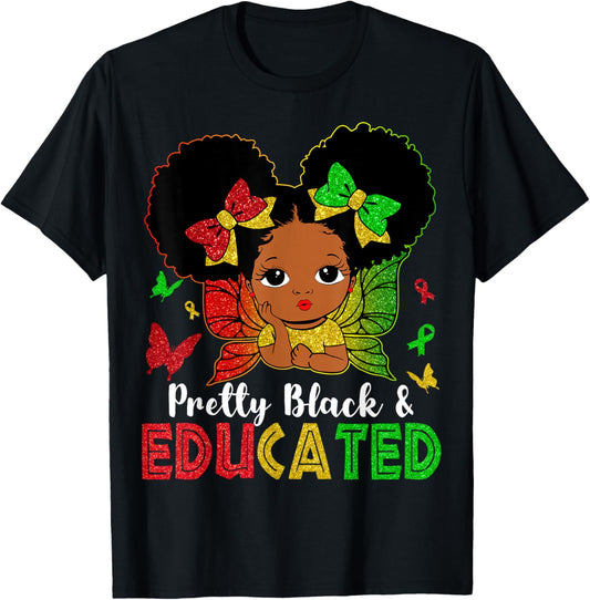 Pretty Black & Educated Cute Melanin Girl Kids Black History T-Shirt - T-Shirt | Black