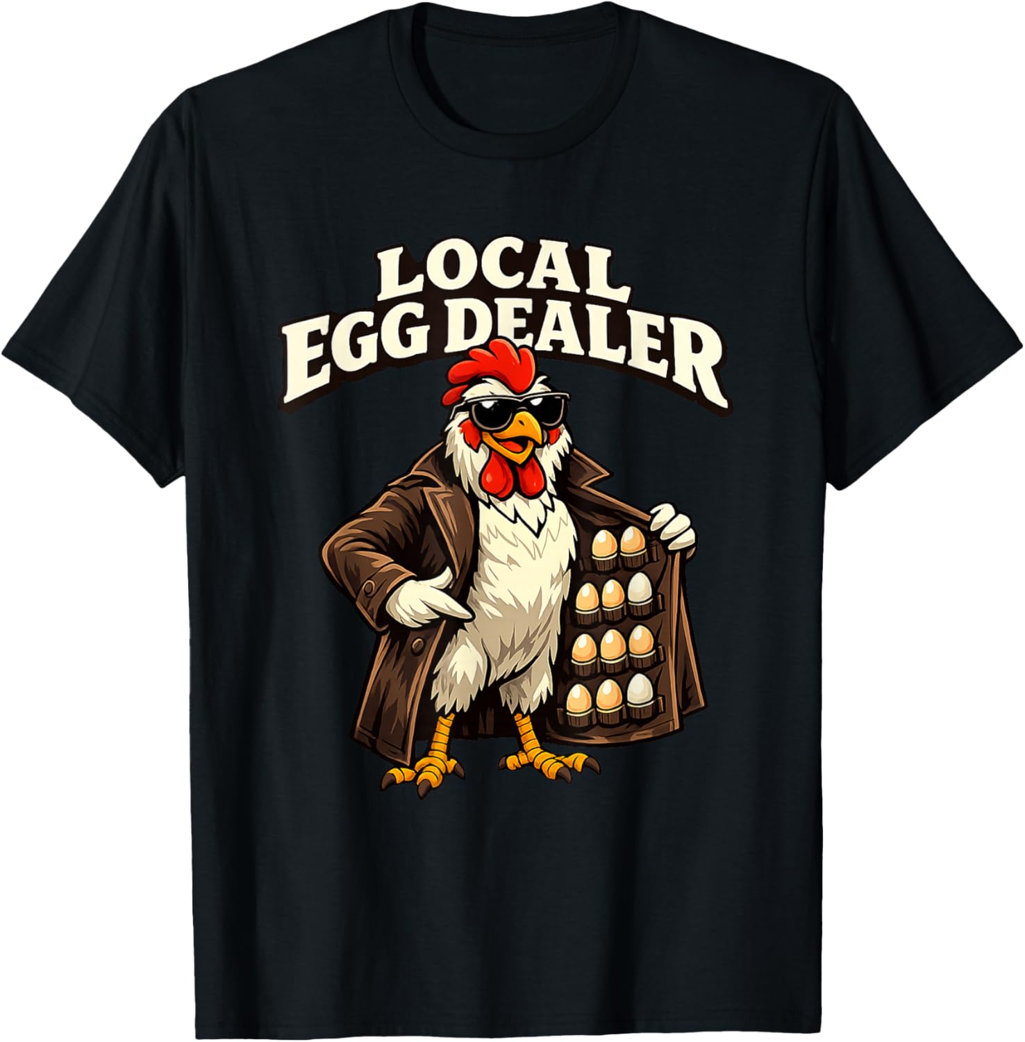 Chicken Farmer Local Egg Dealer Rancher Farm Dad Men Women T-Shirt - T-Shirt | Black