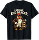 Chicken Farmer Local Egg Dealer Rancher Farm Dad Men Women T-Shirt - T-Shirt | Black