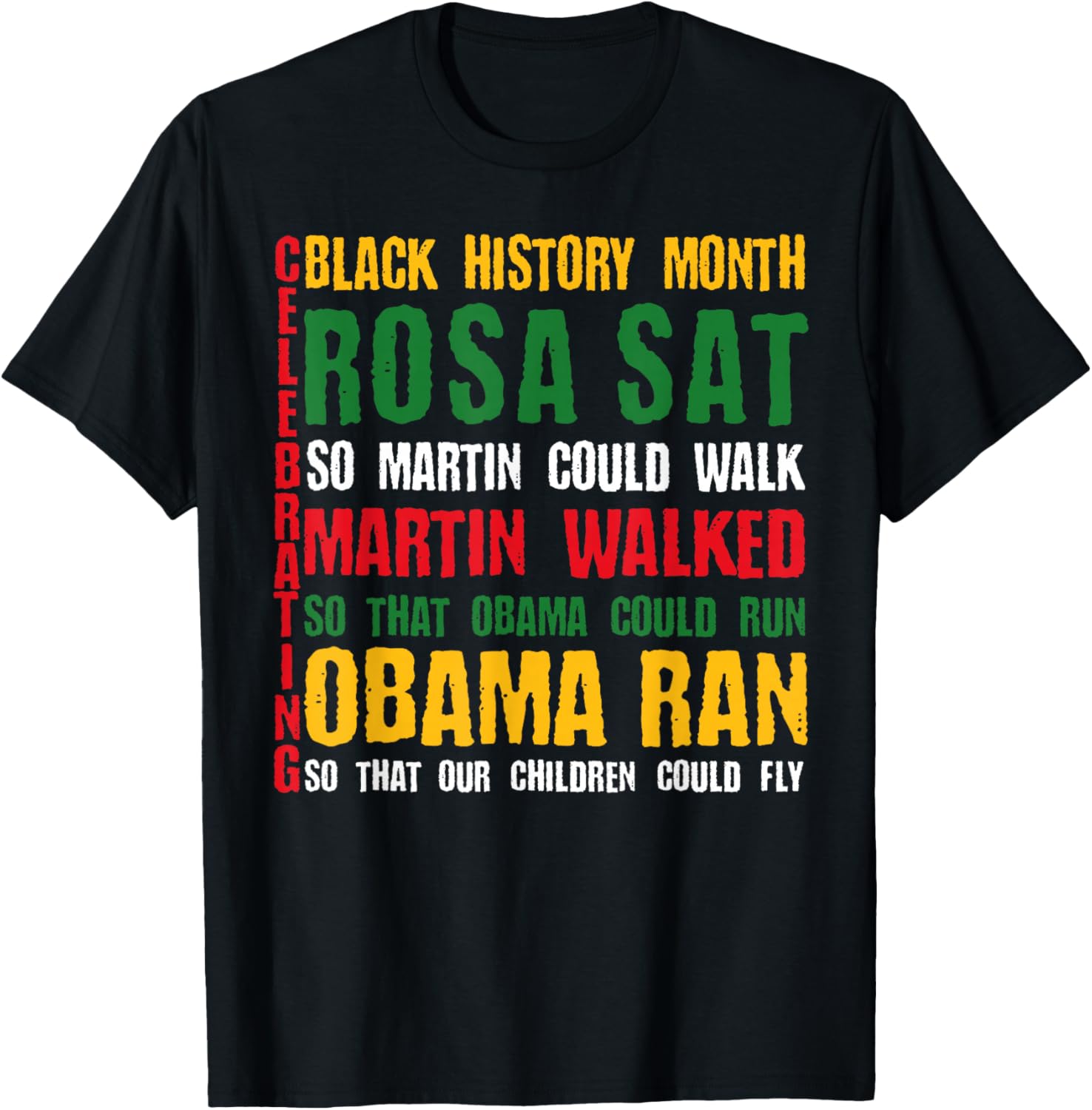Celebrating Black History Month Rosa Sat So Martin Could T-Shirt - T-Shirt | Black