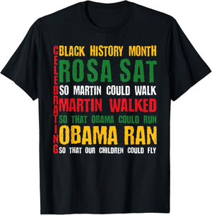 Celebrating Black History Month Rosa Sat So Martin Could T-Shirt - T-Shirt | Black