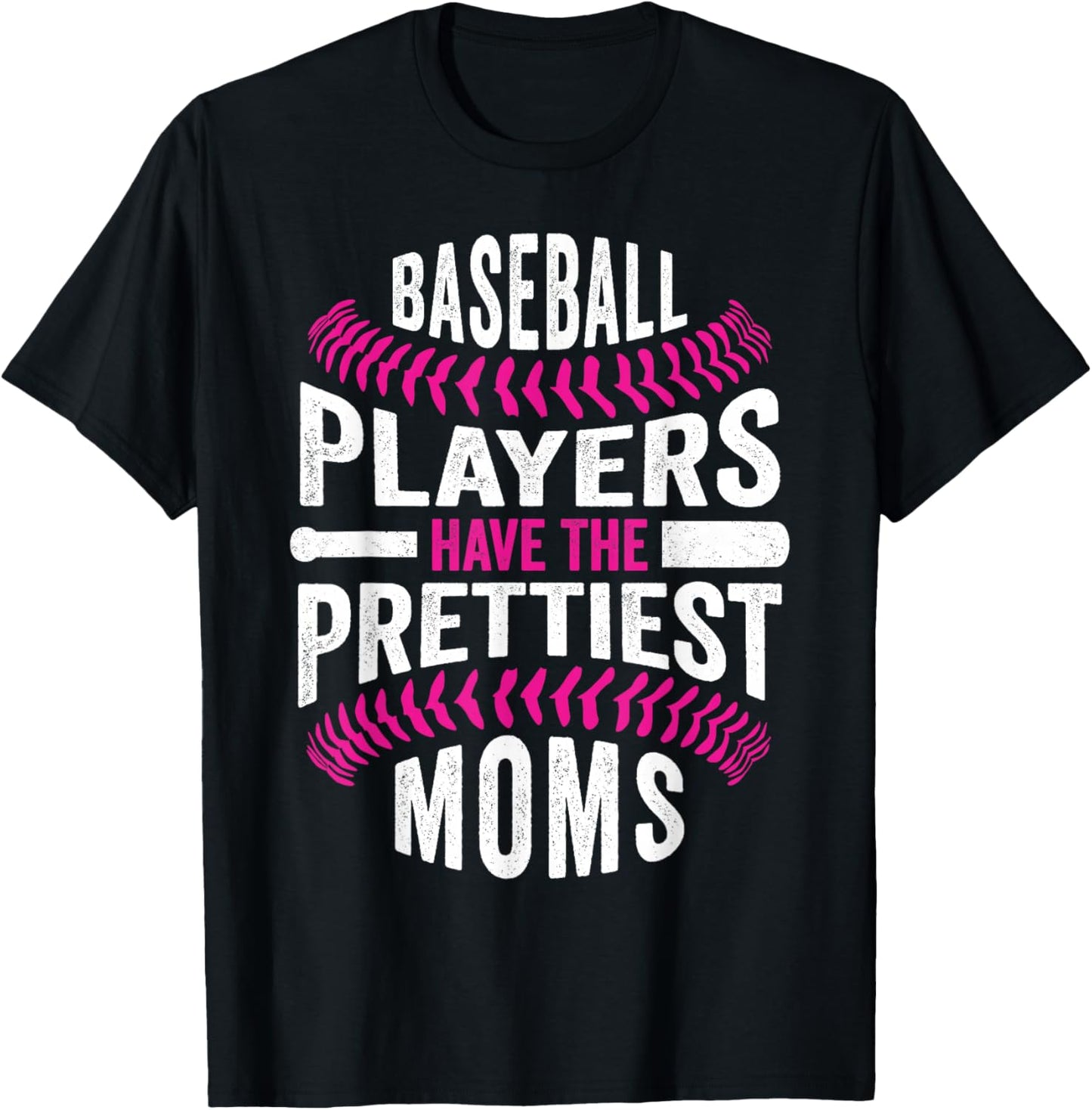 Baseball Players Have The Prettiest Moms T-Shirt - T-Shirt | Black