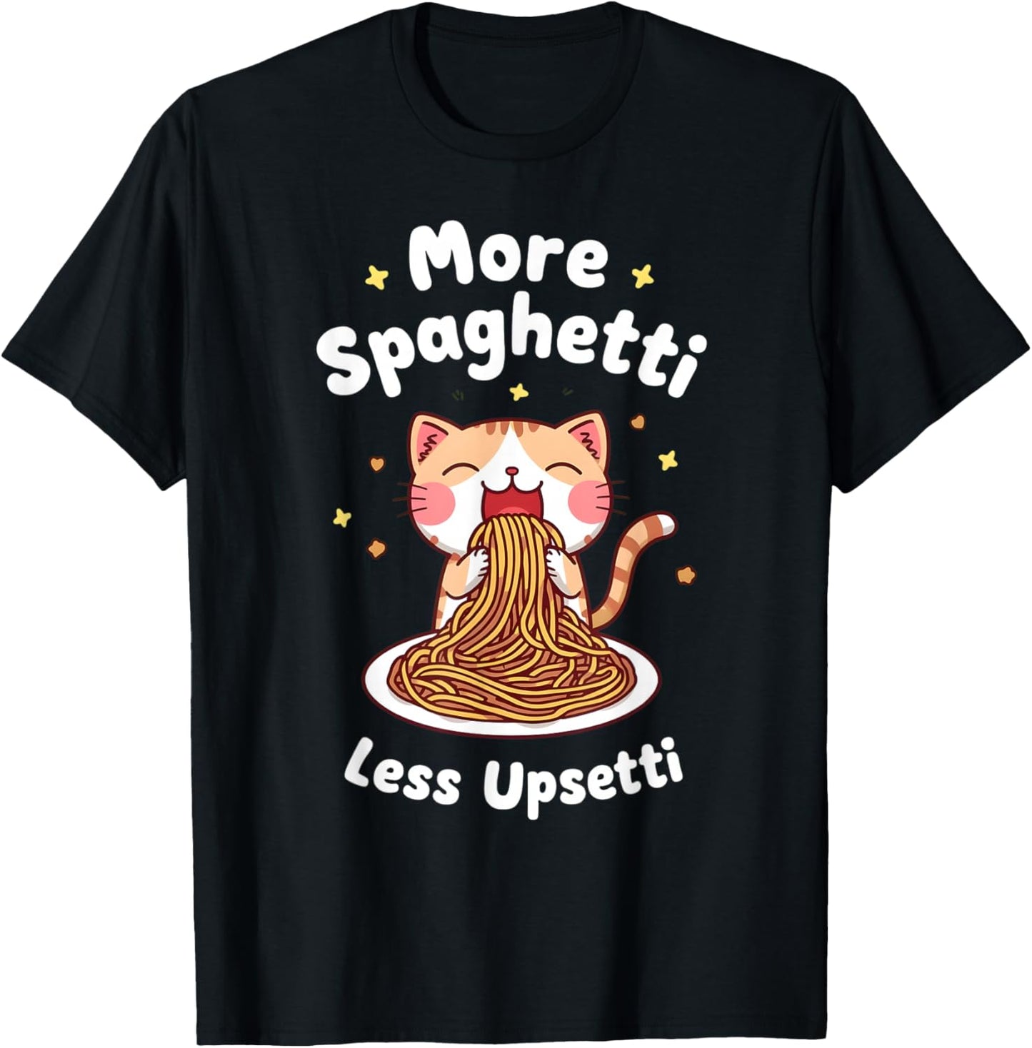 Spaghetti Lover More Spaghetti Less Upsetti Girls Women Kids T-Shirt - T-Shirt | Black