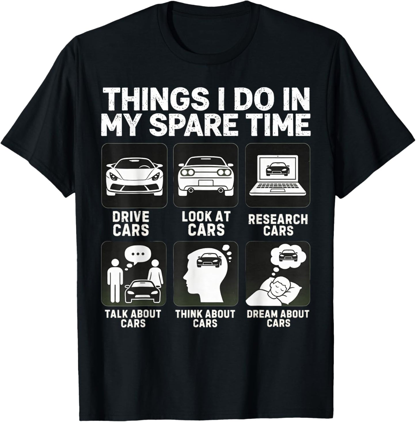 Things I Do in My Spare Time Cars Enthusiast Car Guys T-Shirt - T-Shirt | Black