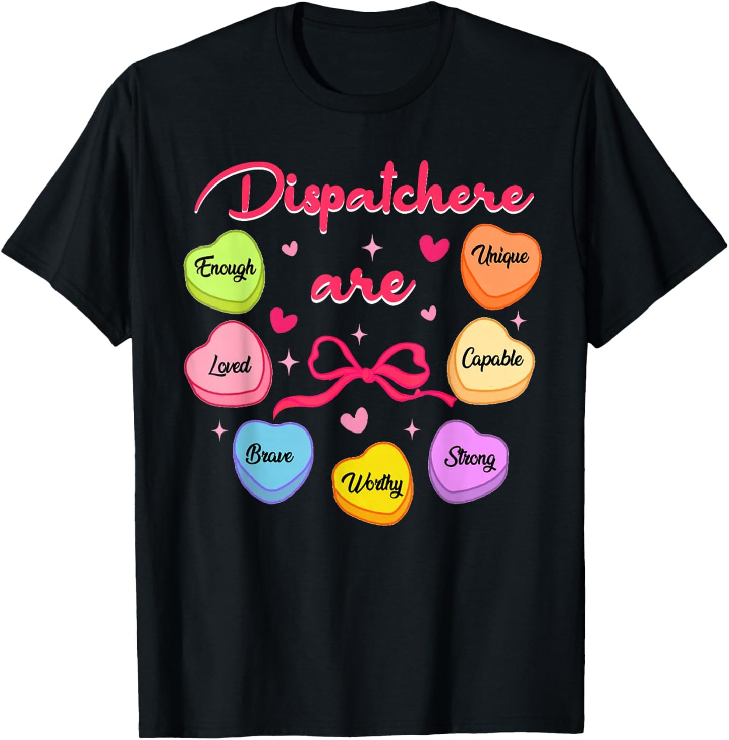911 Dispatcher are Loved Enough Valentine's Day Dispatch T-Shirt - T-Shirt | Black