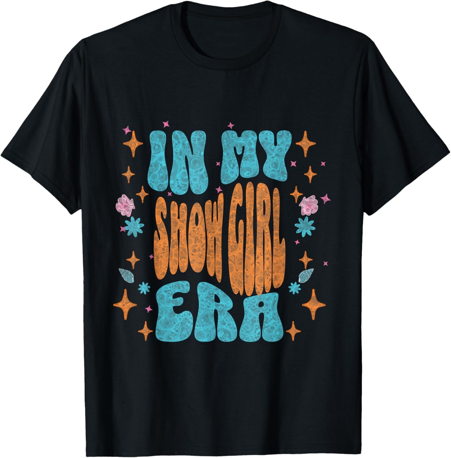 Show Girl Life in My Show Girl Era Groovy T-Shirt - T-Shirt | Black