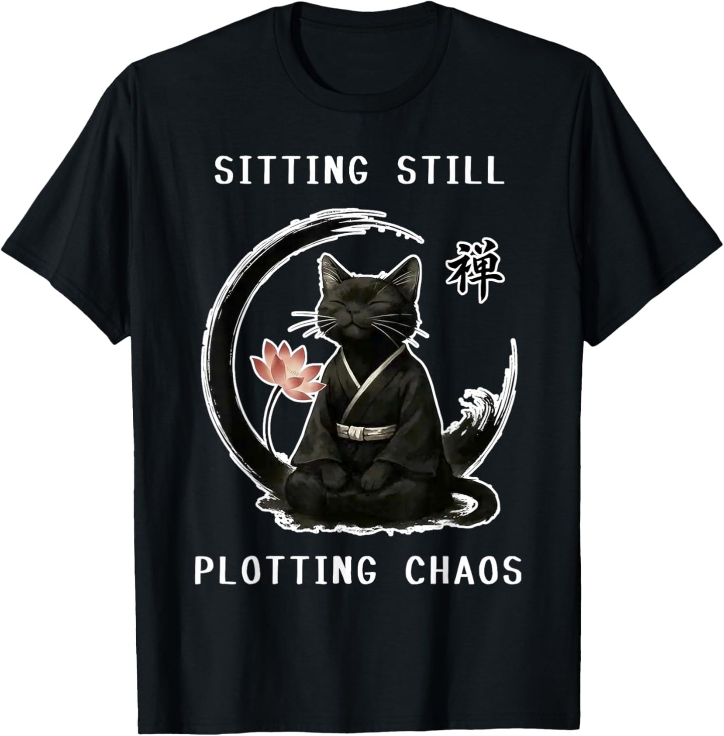 Sitting Still Plotting Chaos Calming Zen Black Cat Funny Art T-Shirt - T-Shirt | Black