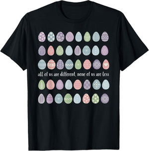 All of Us are Different None of Us Less Inclusion Easter Day T-Shirt - T-Shirt | Black