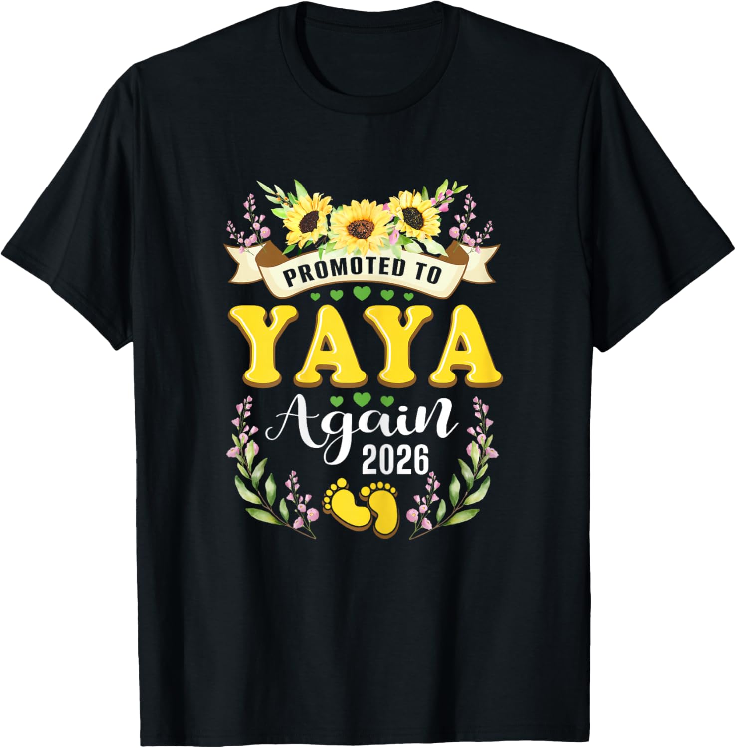 Promoted to Yaya Grandma Again 2026 Sunflower Reveal T-Shirt - T-Shirt | Black