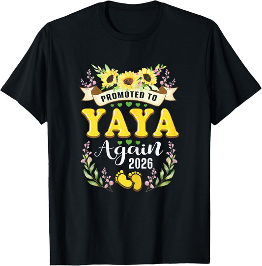 Promoted to Yaya Grandma Again 2026 Sunflower Reveal T-Shirt - T-Shirt | Black