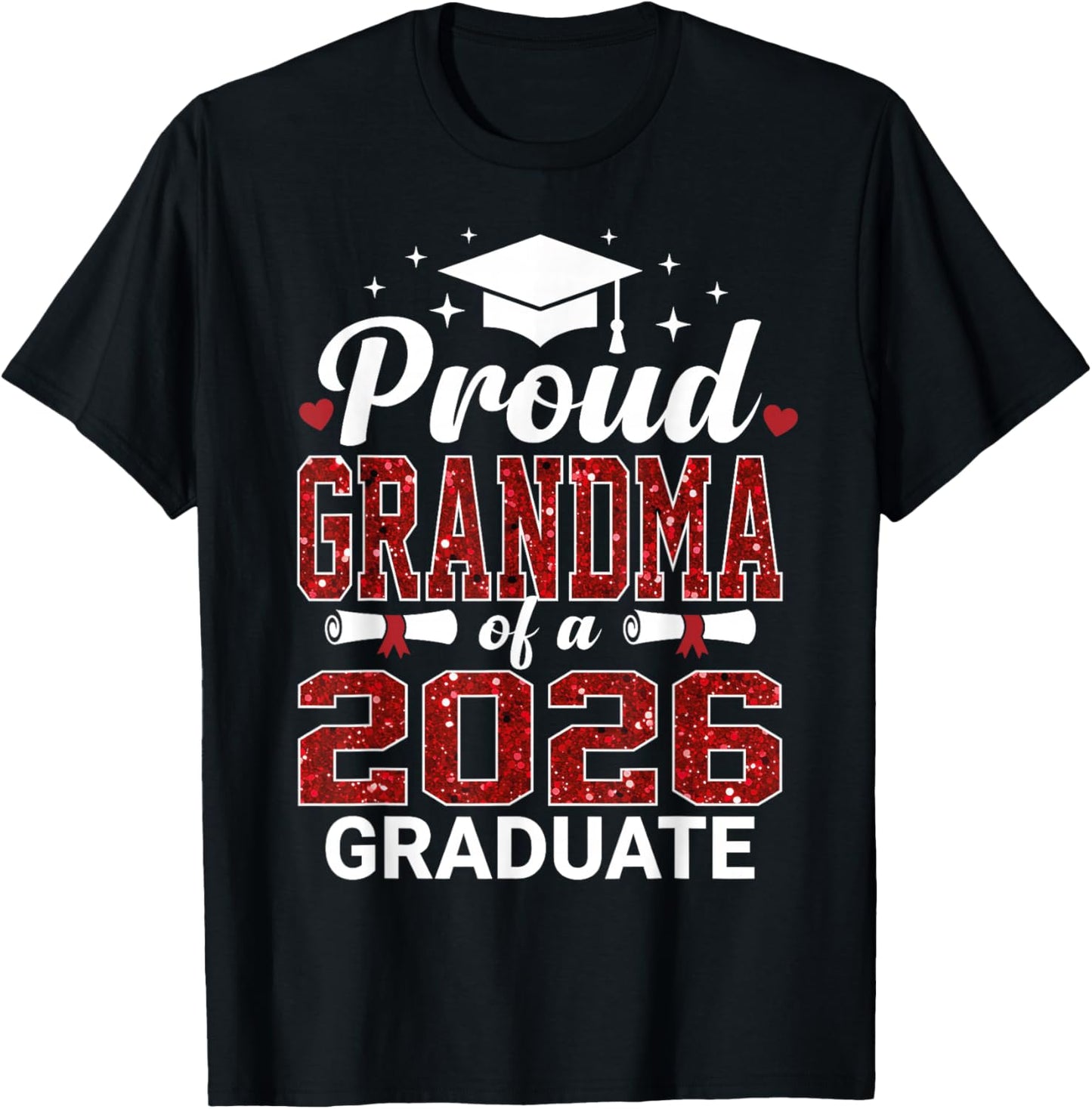 Proud Grandma of A 2026 Graduate Class of Graduation T-Shirt - T-Shirt | Black
