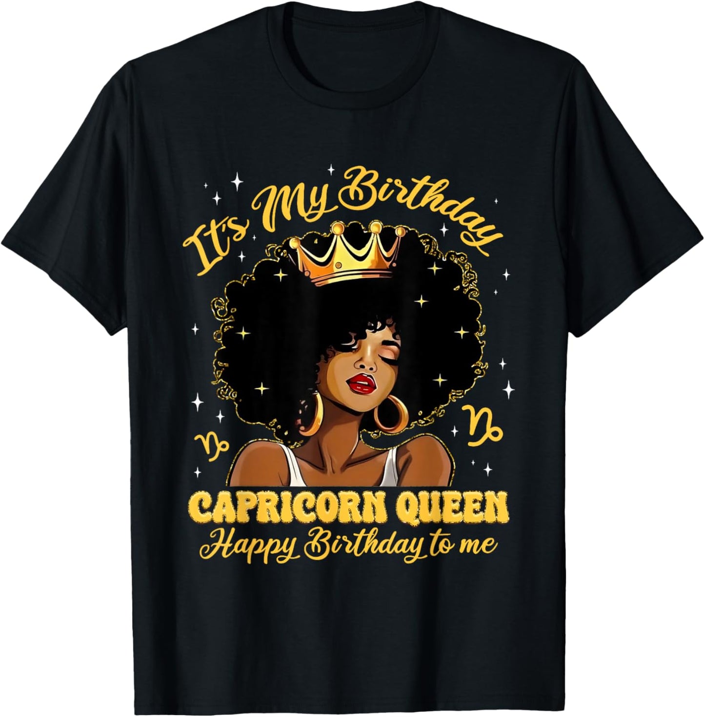 It's My Birthday Capricorn Queen Girl Zodiac Sign Birthday T-Shirt - T-Shirt | Black
