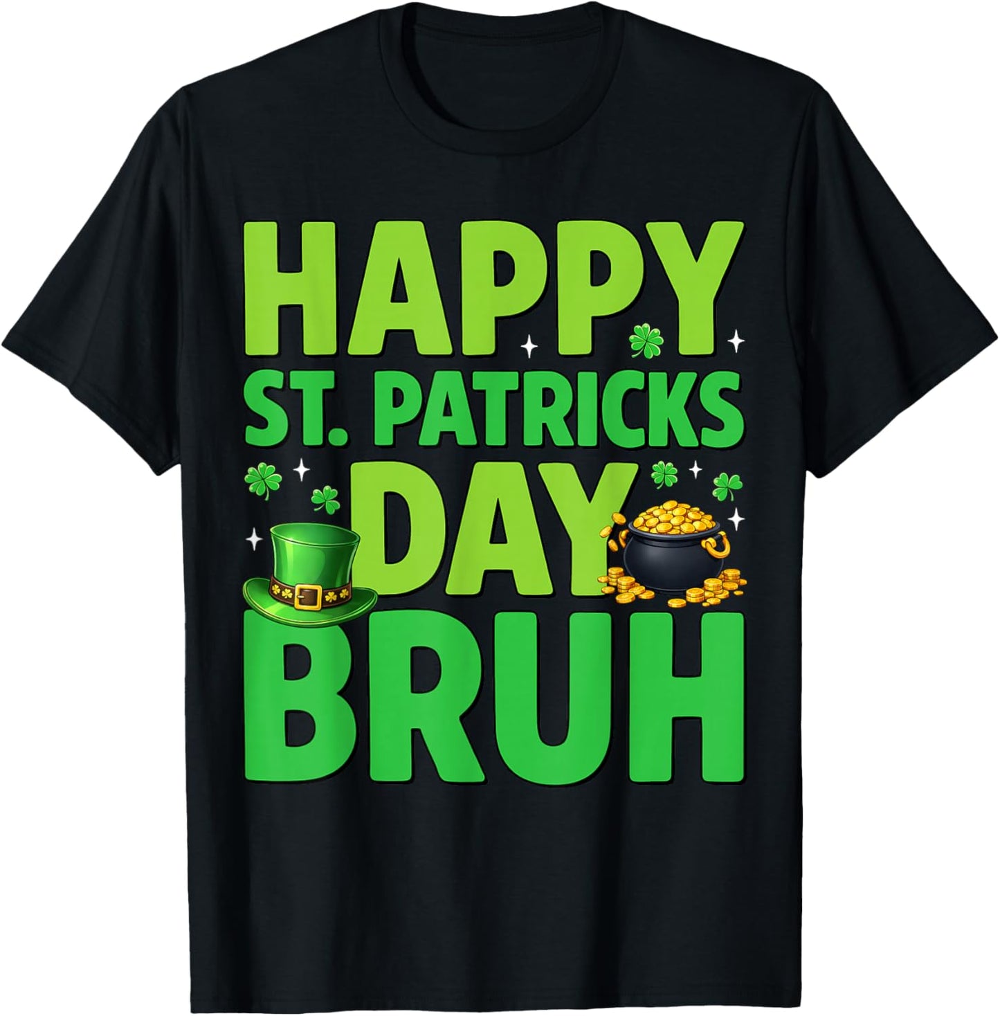 Happy St Patrick's Day Bruh Leprechaun Hat Shamrock Boy Kids T-Shirt - T-Shirt | Black