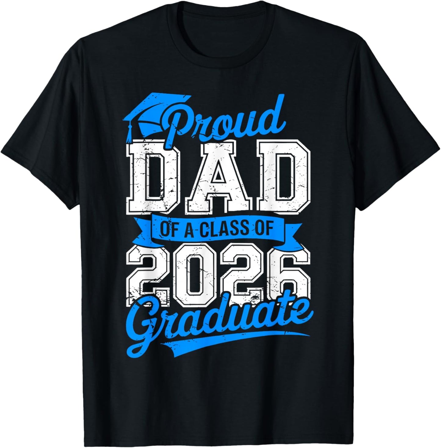 Proud Dad of A Senior 2026 Class of 2026 Graduate Farther T-Shirt - T-Shirt | Black
