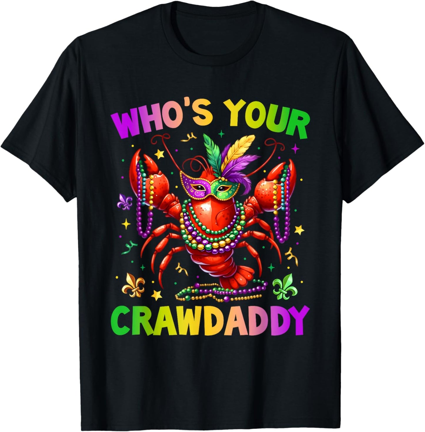 Whos Your Crawdaddy Crawfish Jester Beads Funny Mardi Gras T-Shirt - T-Shirt | Black