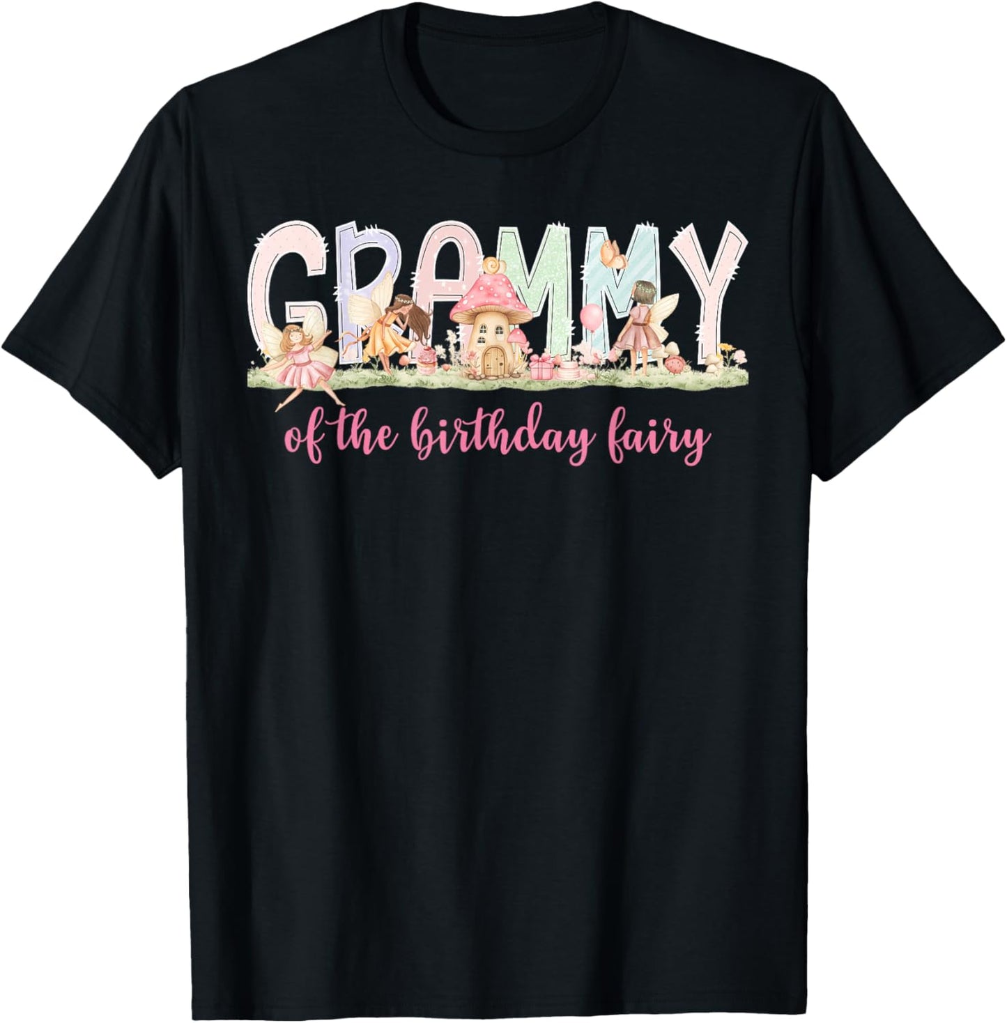 Grammy of The Birthday Fairy Girl Magical Family Matching T-Shirt - T-Shirt | Black