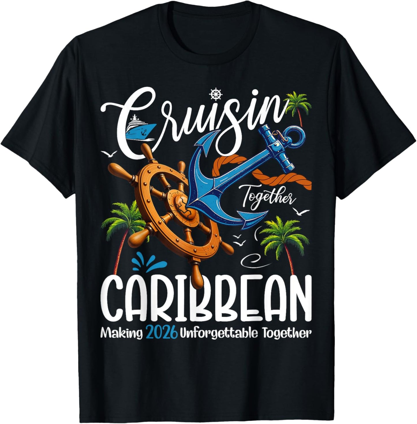Cruisin' Together Caribbean 2026 Cruise Family Vacation T-Shirt - T-Shirt | Black
