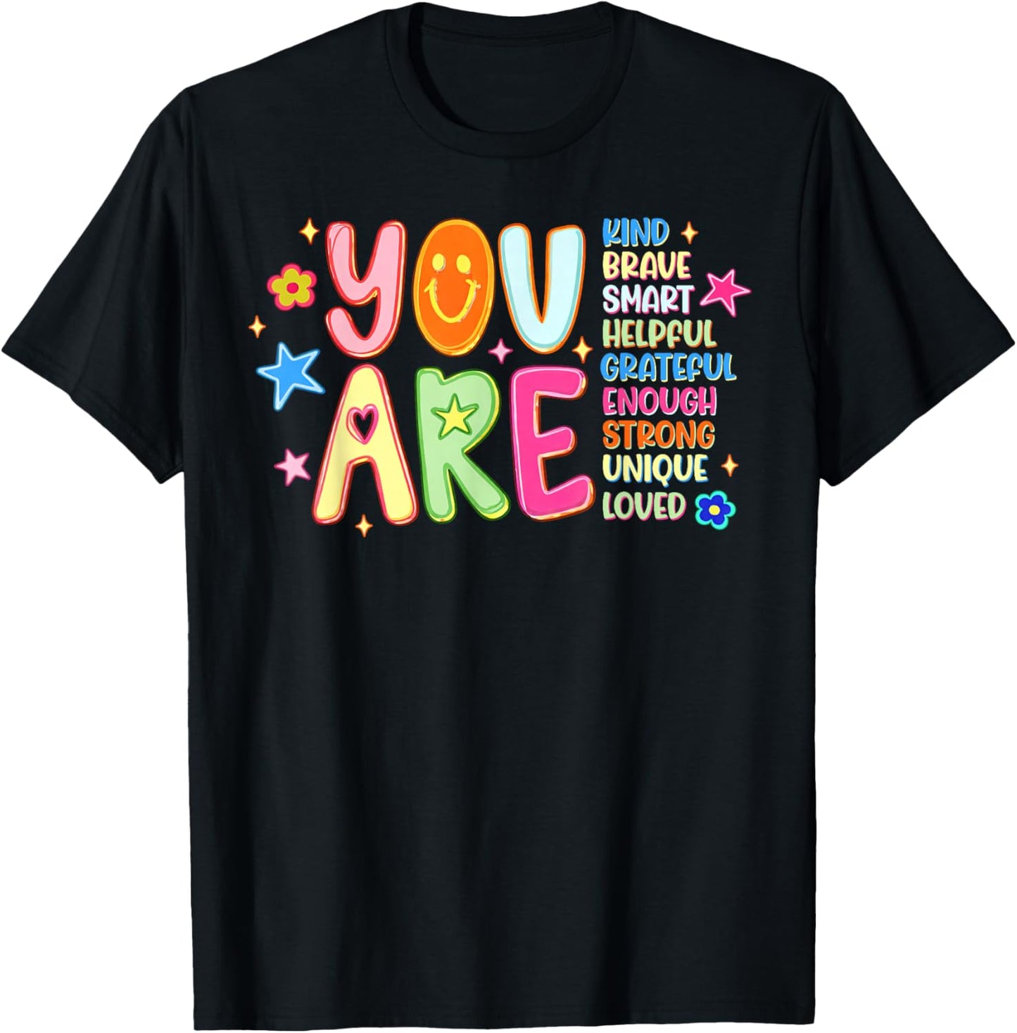 You are Smart Brave Strong Kind Loved Motivation Teacher Kid T-Shirt - T-Shirt | Black