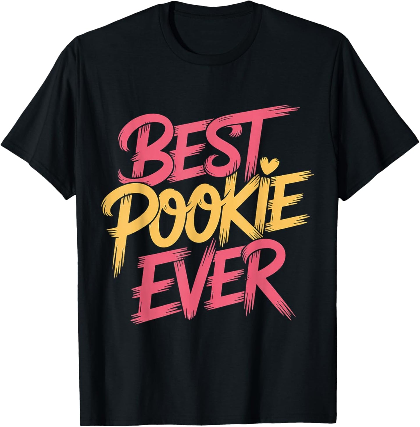 Best Pookie Ever Adorable Nickname Cute T-Shirt - T-Shirt | Black