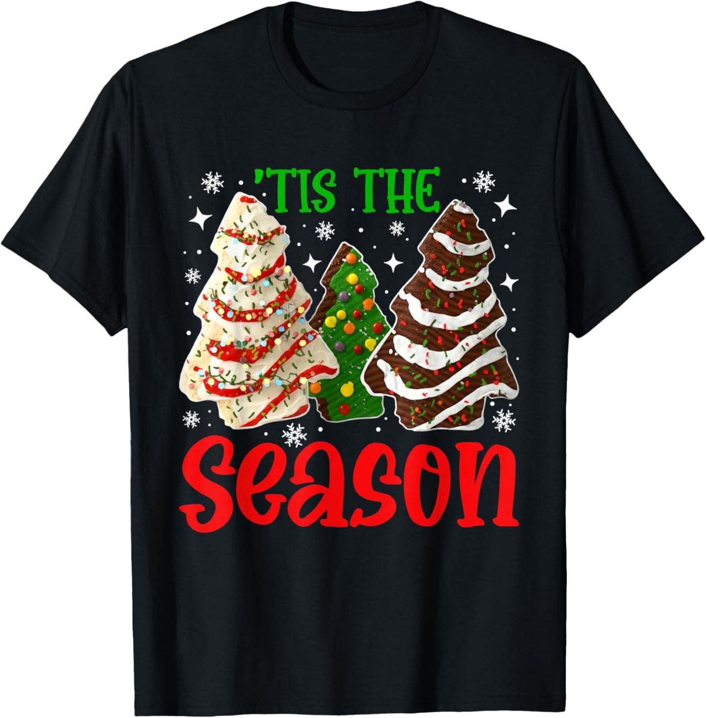 Tis The Season Christmas Tree Cakes Men Women Kid Family T-Shirt - T-Shirt | Black