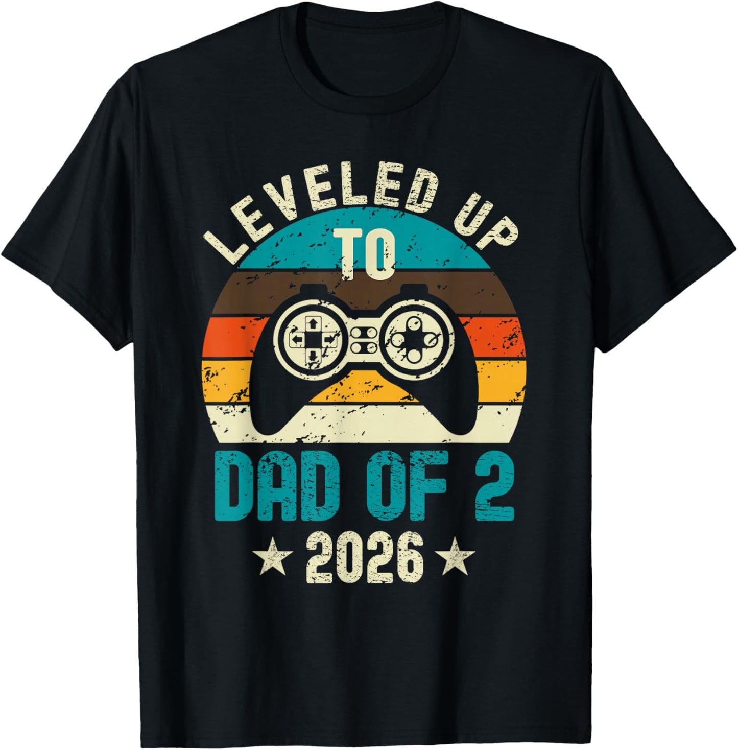 I Leveled Up to Dad of 2 2026 Promoted to Soon to Be Father T-Shirt - T-Shirt | Black