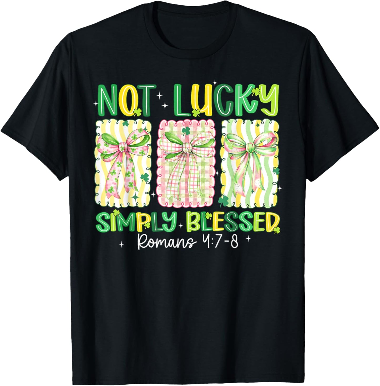 Preppy St Patricks Day Coquette Bow Not Lucky Simply Blessed T-Shirt - T-Shirt | Black