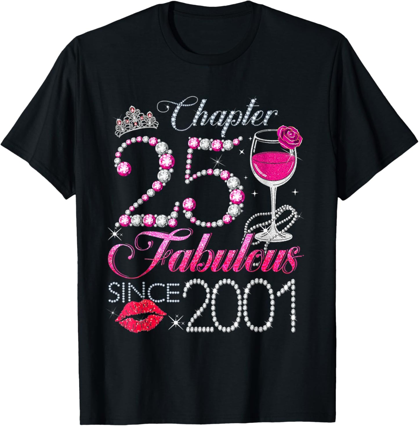 Chapter 25 Fabulous Since 2001 25th Birthday Queen Diamond T-Shirt - T-Shirt | Black