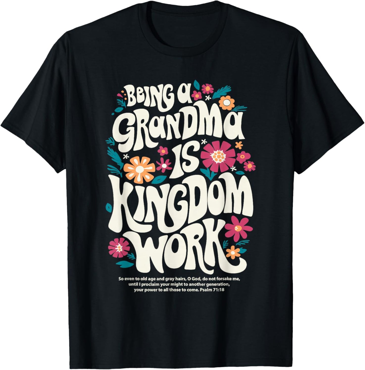 Being A Grandma is Kingdom Work Christian Quote T-Shirt - T-Shirt | Black