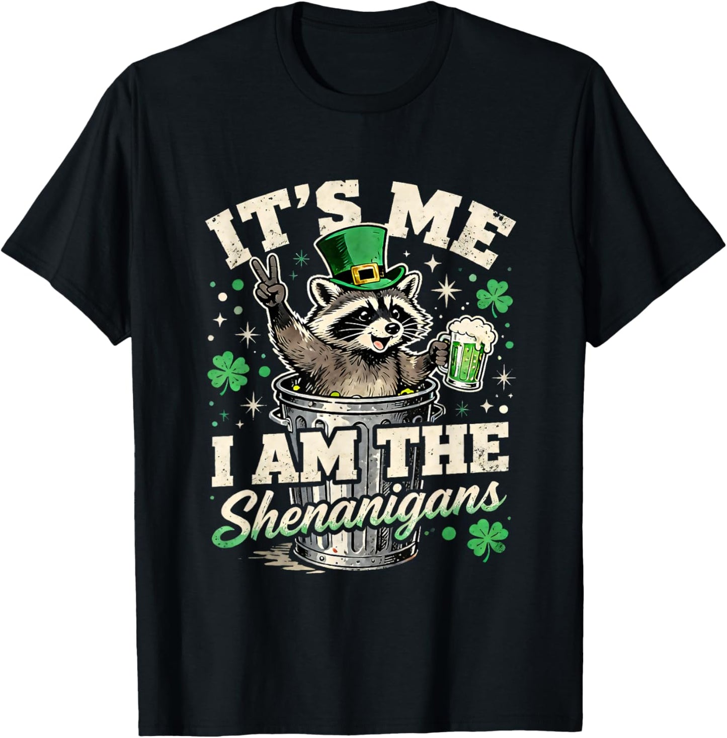 Its Me I Am The Shenanigans St Patricks Day Fun T-Shirt - T-Shirt | Black