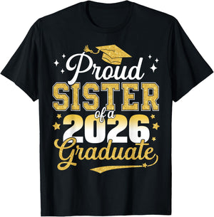 Proud Sister of a Class of 2026 Graduate Senior Graduation T-Shirt - T-Shirt | Black