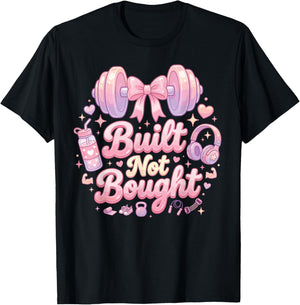 Women's Gym Built Not Bought Workout Training Weightlifting T-Shirt - T-Shirt | Black