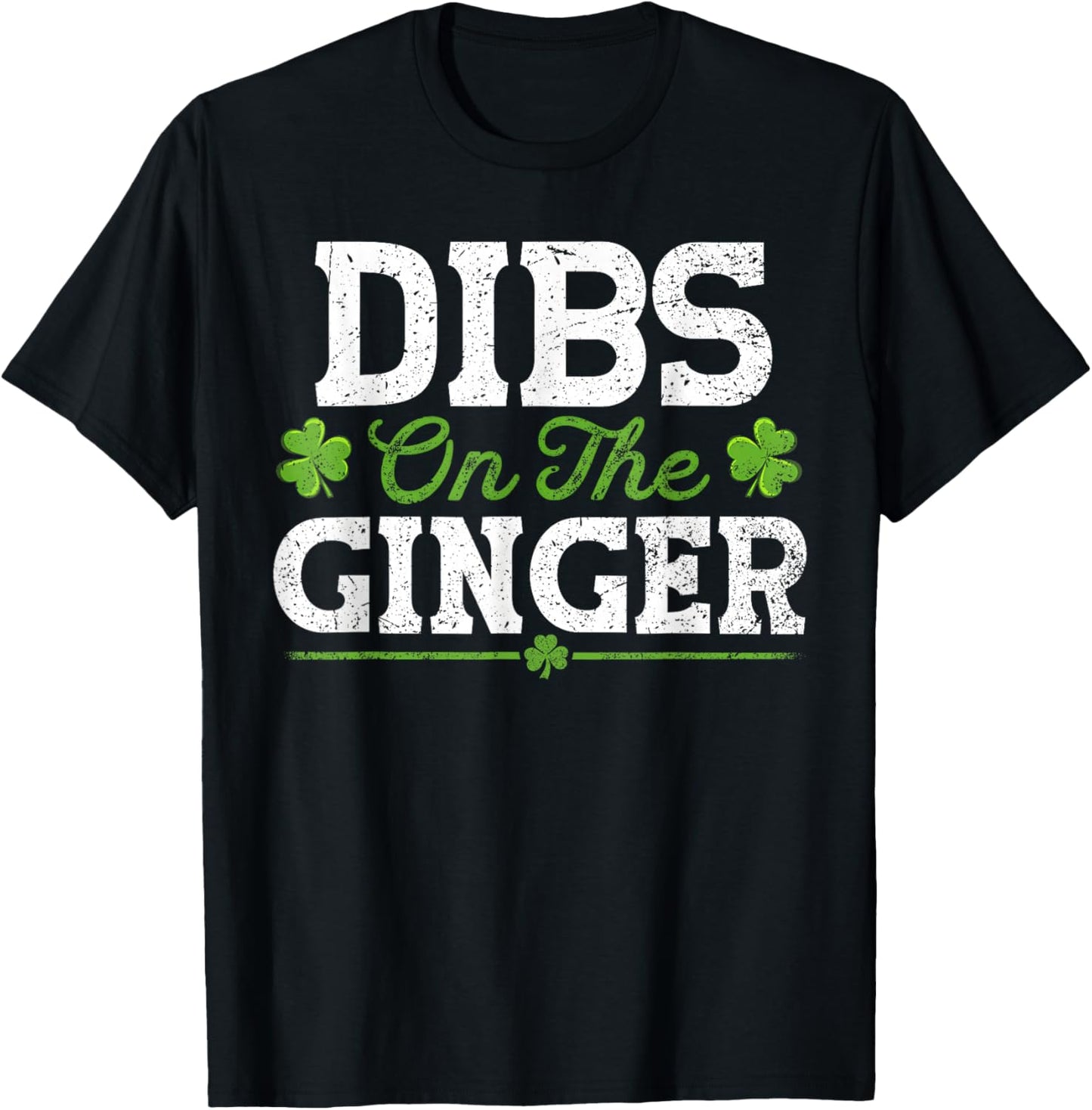 Dibs On The Ginger Funny St Patricks Day Baby T-Shirt - T-Shirt | Black