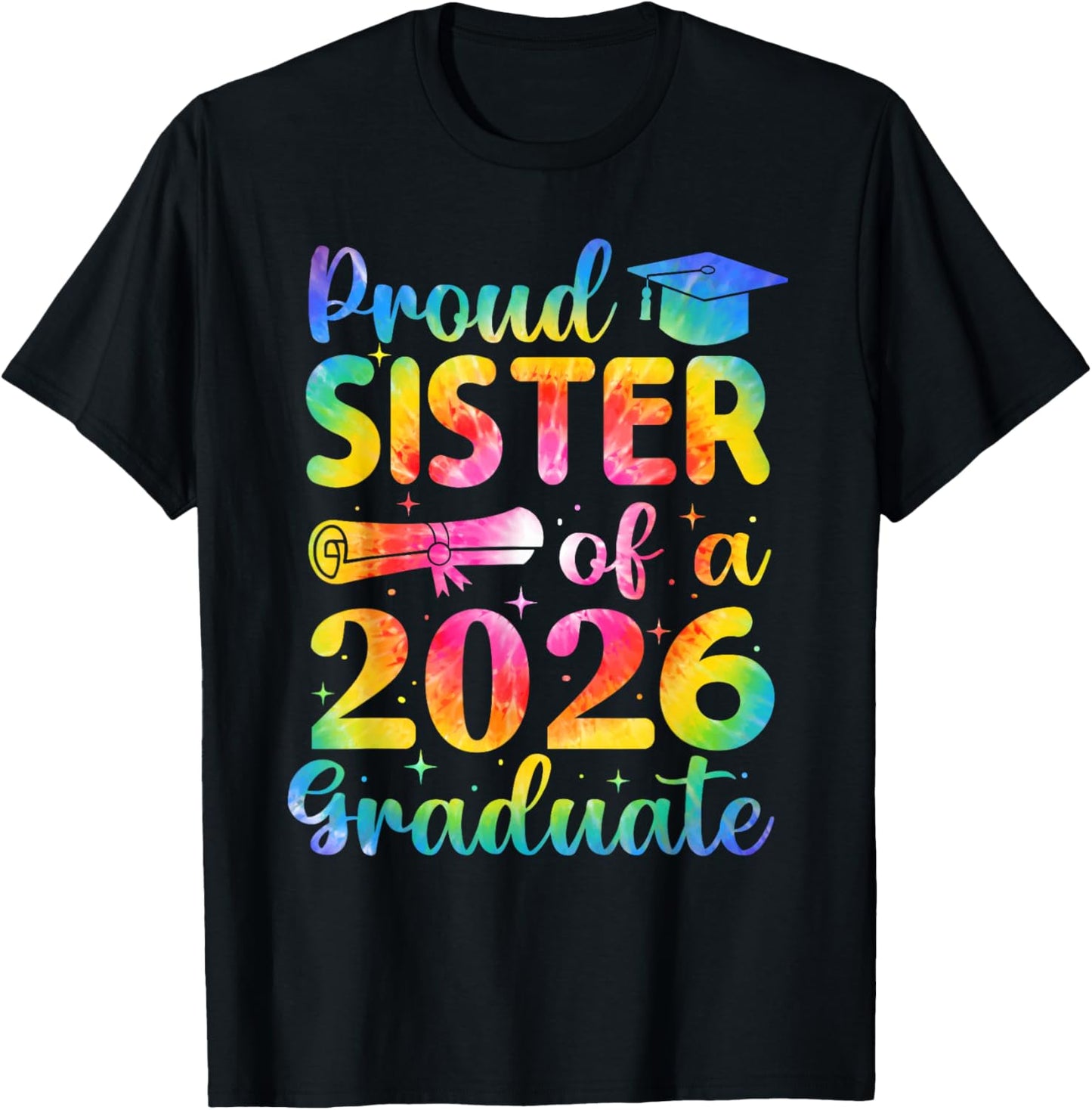 Proud Sister of A 2026 Graduate Family Graduation Party T-Shirt - T-Shirt | Black
