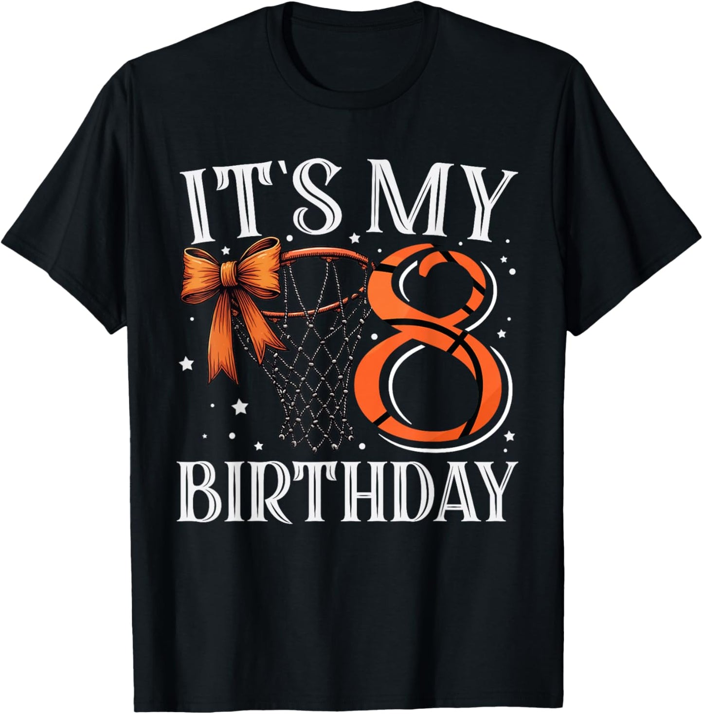 It's My Eight 8 Birthday Basketball Girl Bday Party Daughter T-Shirt - T-Shirt | Black