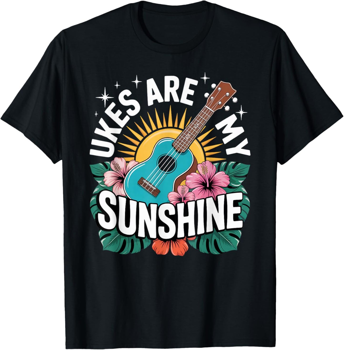 Ukes are My Sunshine Musician Music Uke Hawaiian Ukulele T-Shirt - T-Shirt | Black