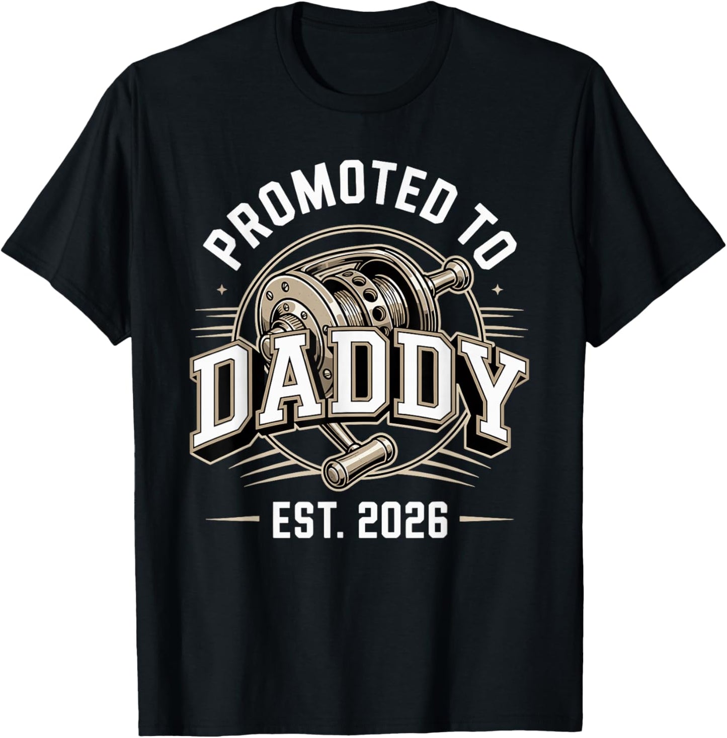 First Time Dad Promoted to Daddy Est 2026 Fishing T-Shirt - T-Shirt | Black