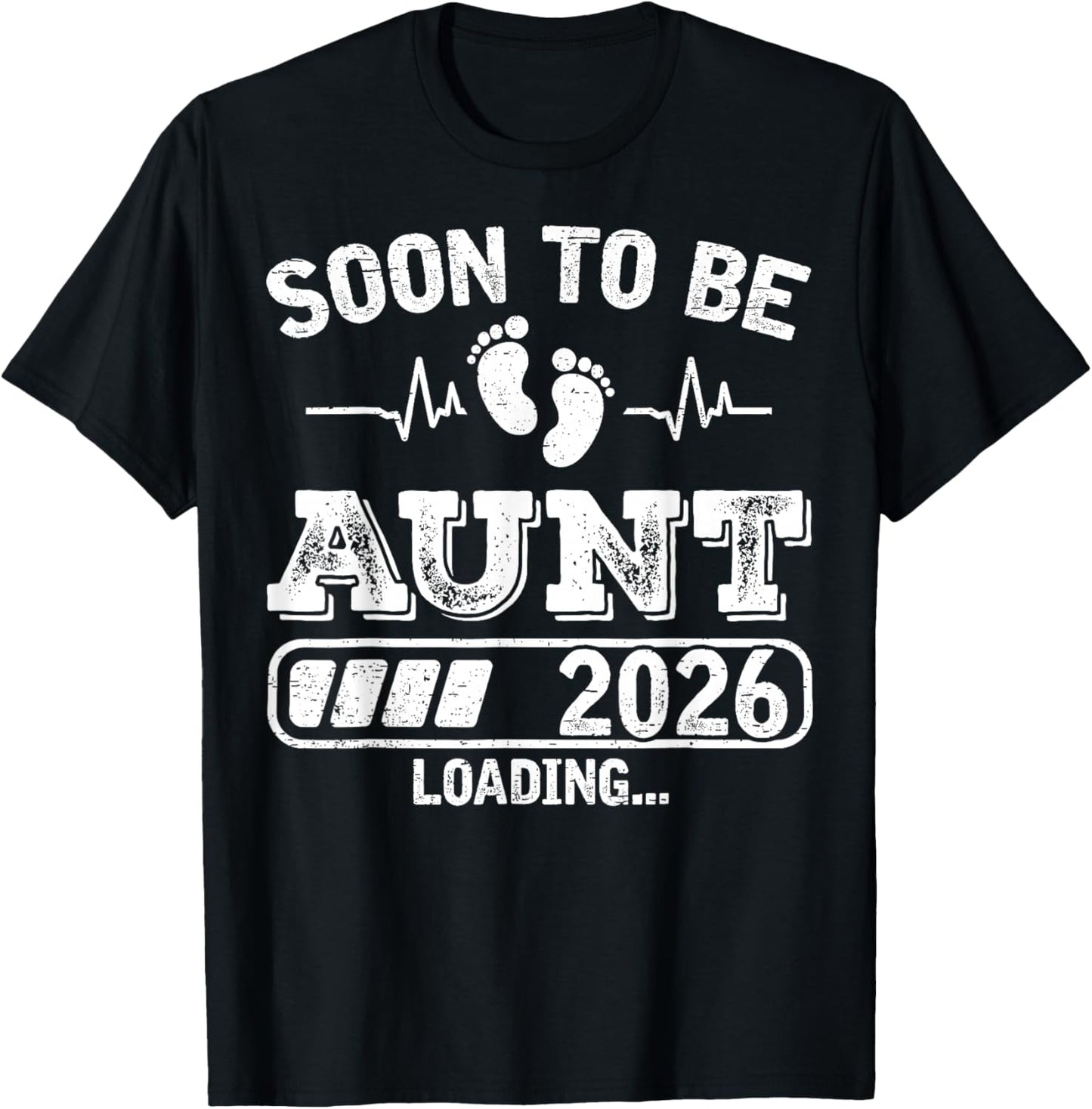 Soon to Be Aunt 2026 Loading Funny Pregnancy Announcement T-Shirt - T-Shirt | Black