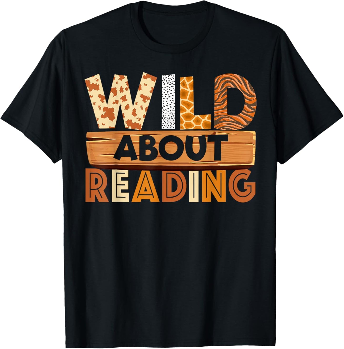 Wild About Reading Books Reader Librarian Wild Animals Lover T-Shirt - T-Shirt | Black