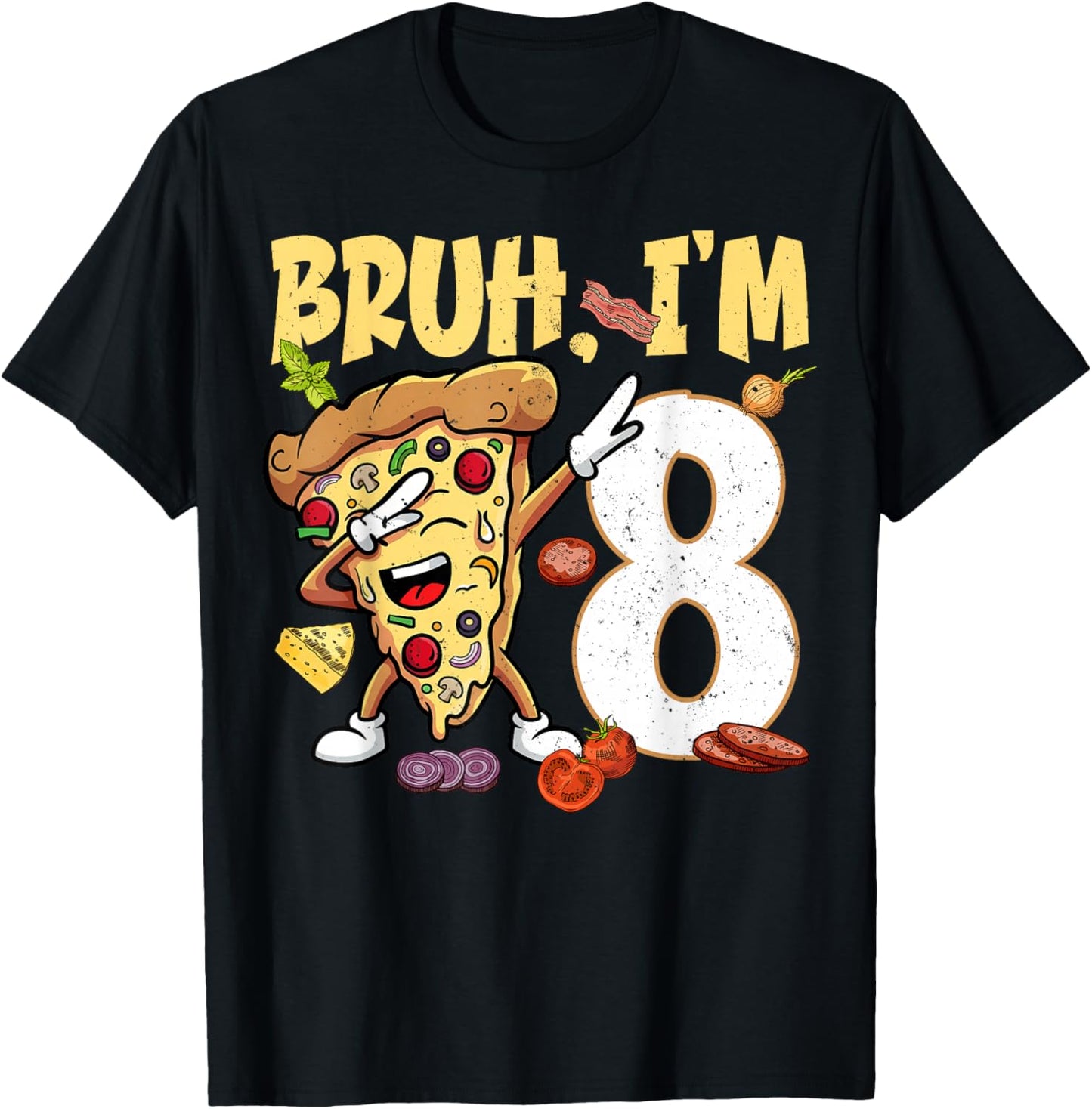 Bruh I'm 8 Years Old 8th Birthday Dabbing Pizza Boy Girl T-Shirt - T-Shirt | Black