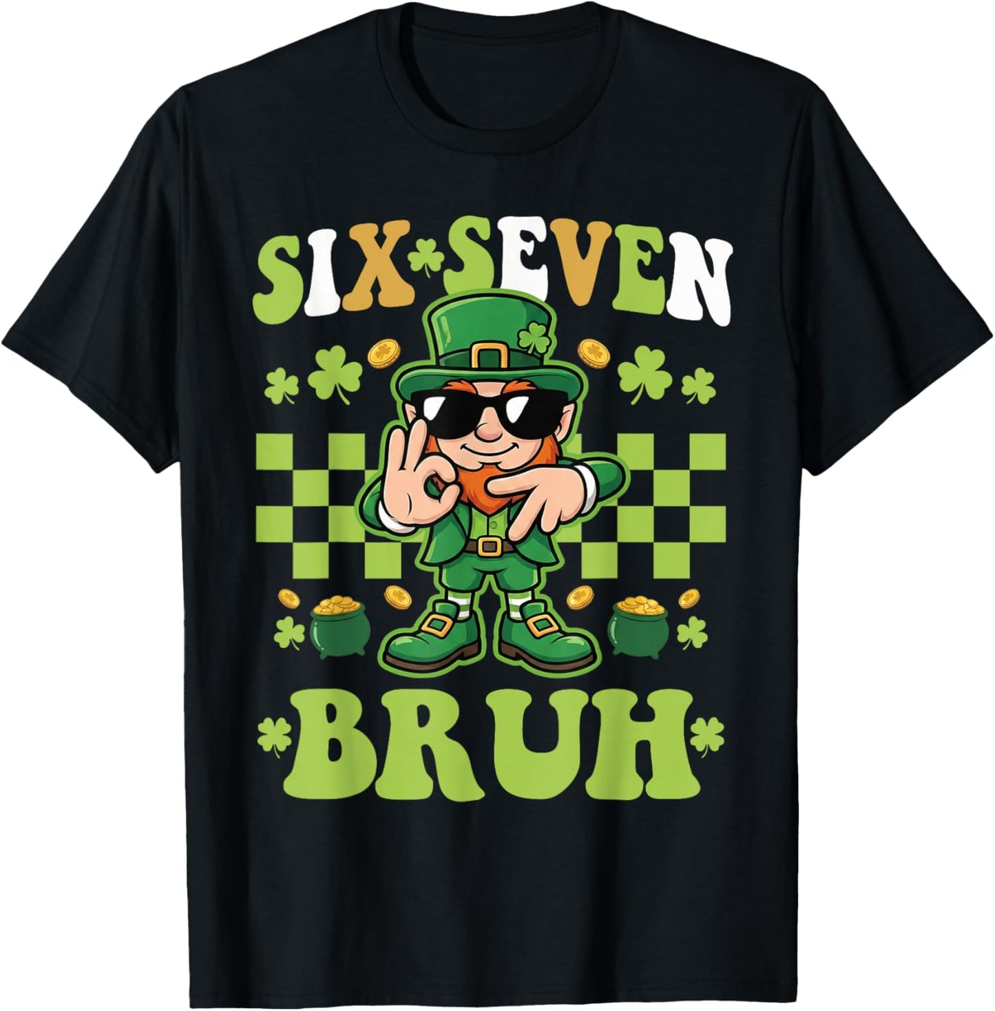 67 St Patricks Day Boys Kids Teens Leprechaun Six Seven Bruh T-Shirt - T-Shirt | Black