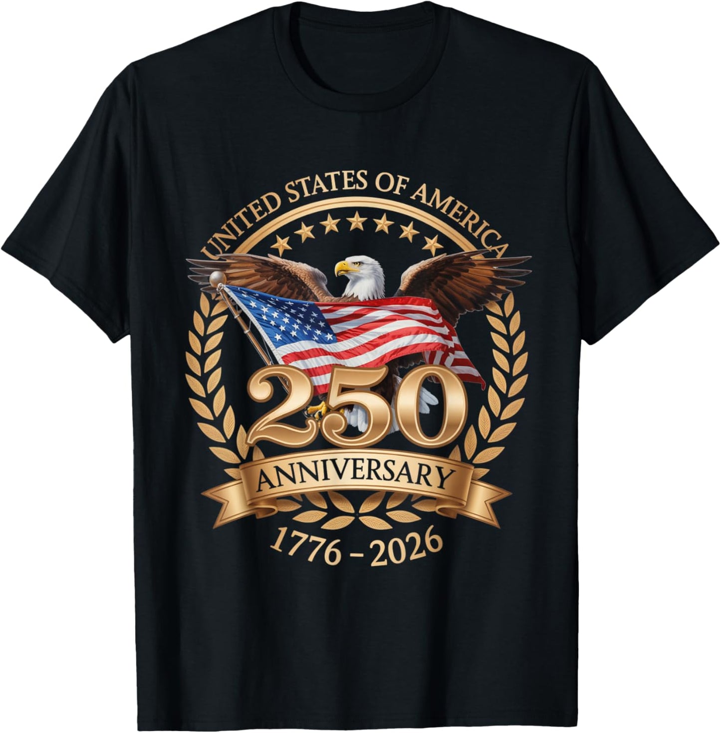 250th Anniversary 1776 2026 Patriotic T-Shirt - T-Shirt | Black