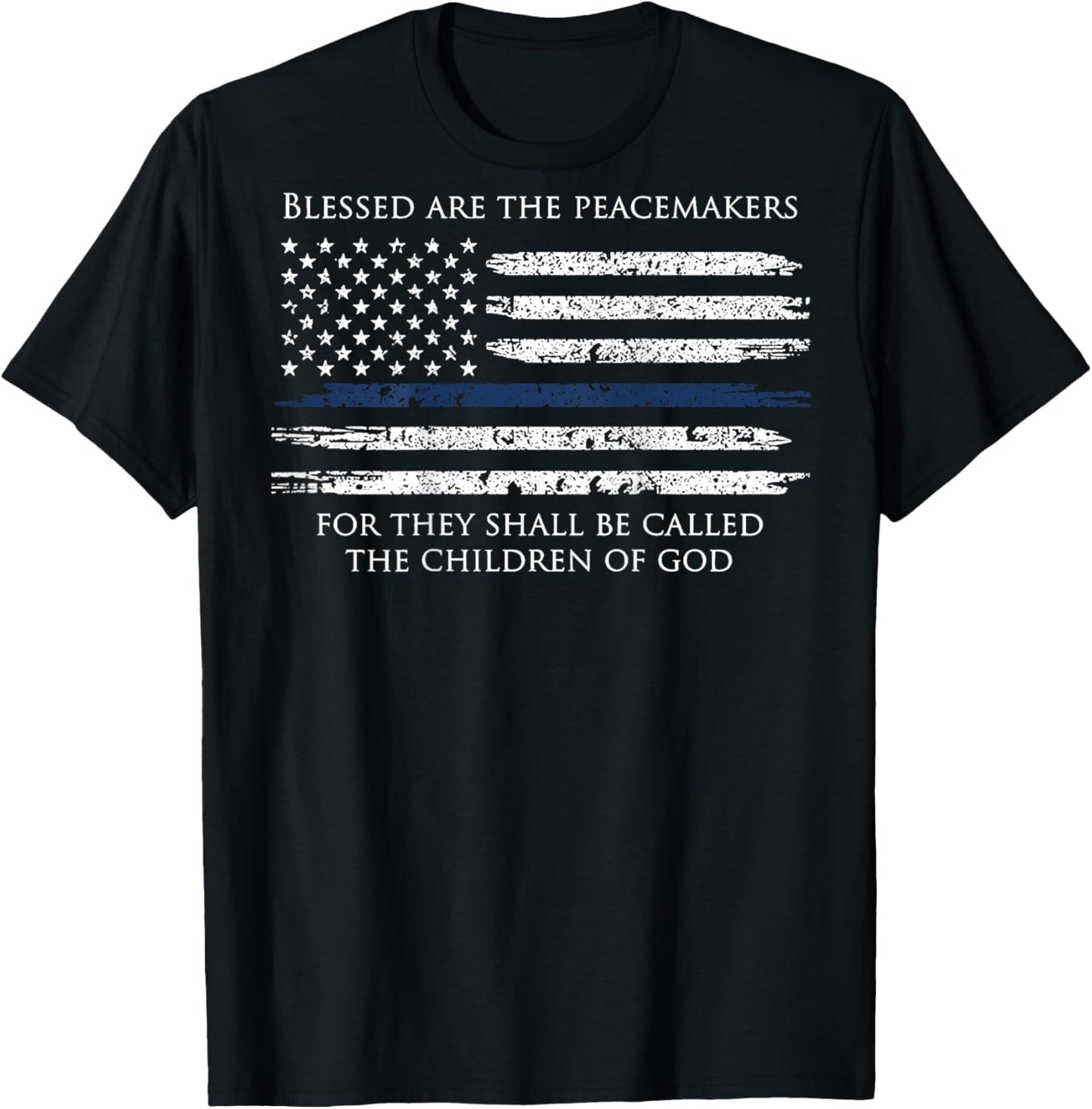Blessed are The Peacemakers for They Shall Be Called (Back) T-Shirt - T-Shirt | Black