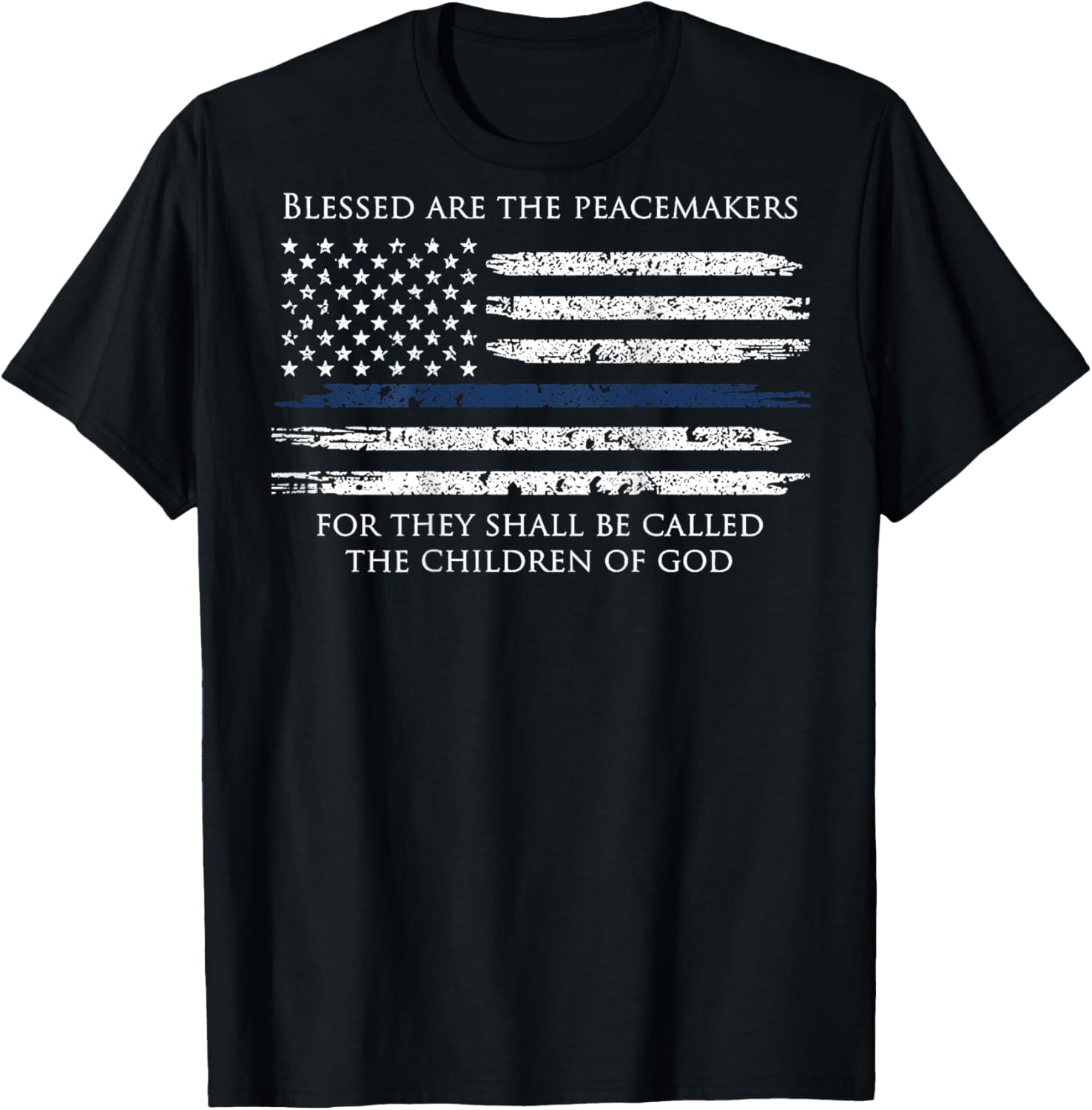 Blessed are The Peacemakers for They Shall Be Called (Back) T-Shirt - T-Shirt | Black