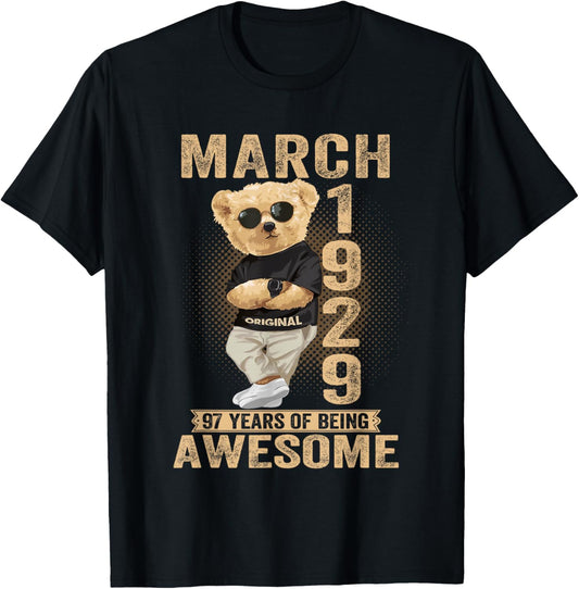 (ON Back) March 1929 97th Birthday 97 Years Teddy Bear T-Shirt - T-Shirt | Black