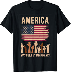 America was Built by Immigrants Diversity Immigration Rights T-Shirt - T-Shirt | Black